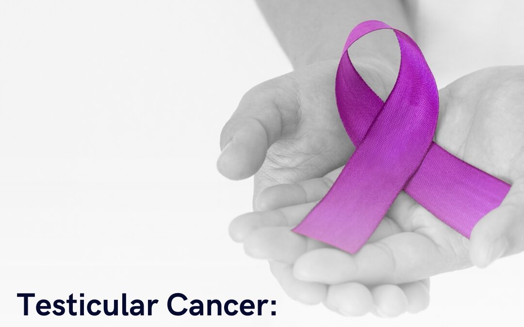 Testicular Cancer: Early Detection for Improved Outcomes