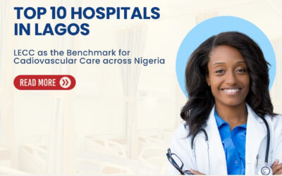 Lagos Executive Cardiovascular Centre (LECC) is highly regarded among the best hospitals in Lagos