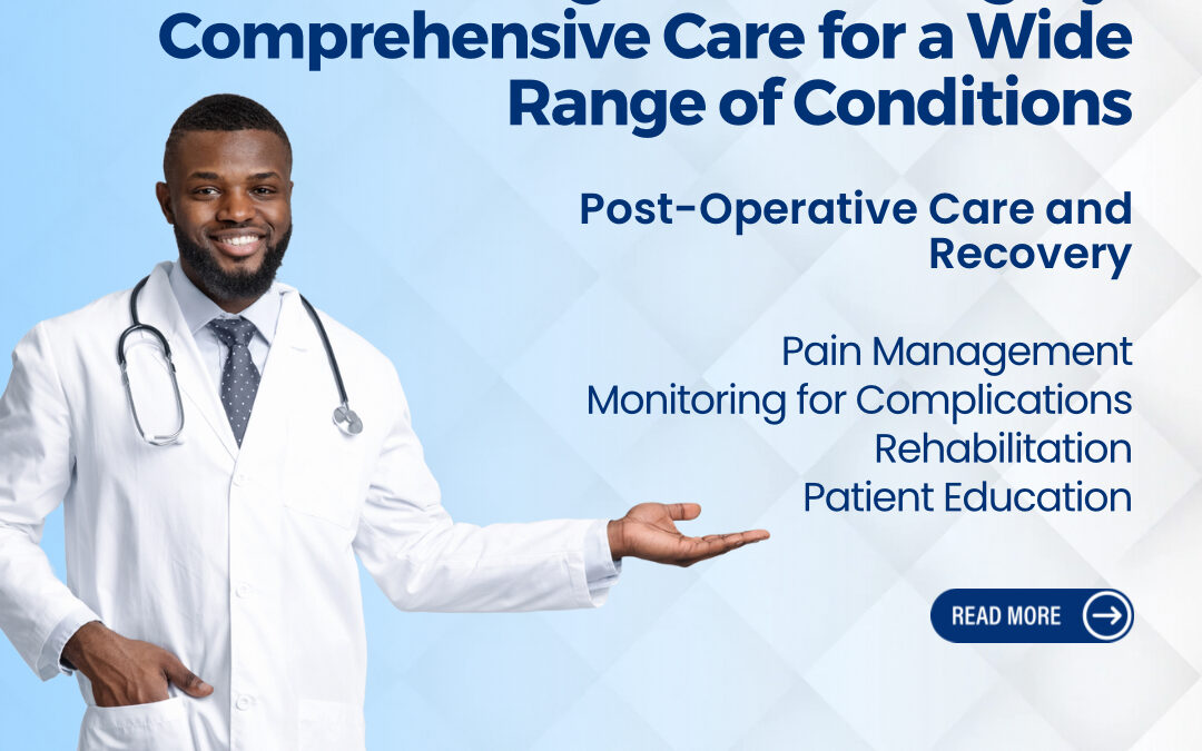 Understanding General Surgery: Comprehensive Care for a Wide Range of Conditions