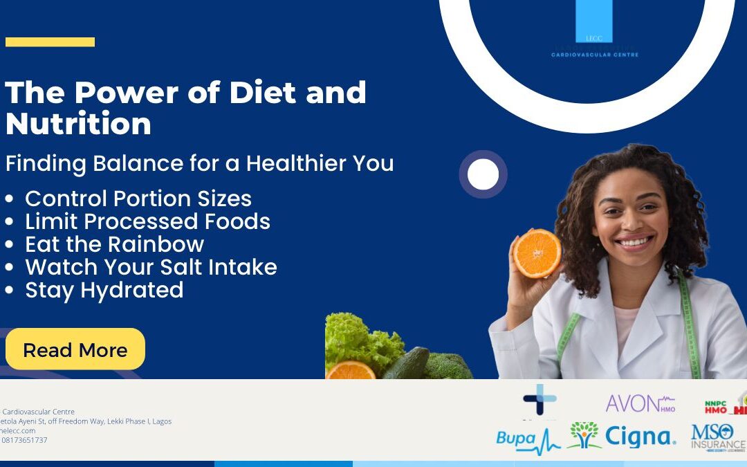 The Power of Diet and Nutrition: Finding the Balance to a Healthier You