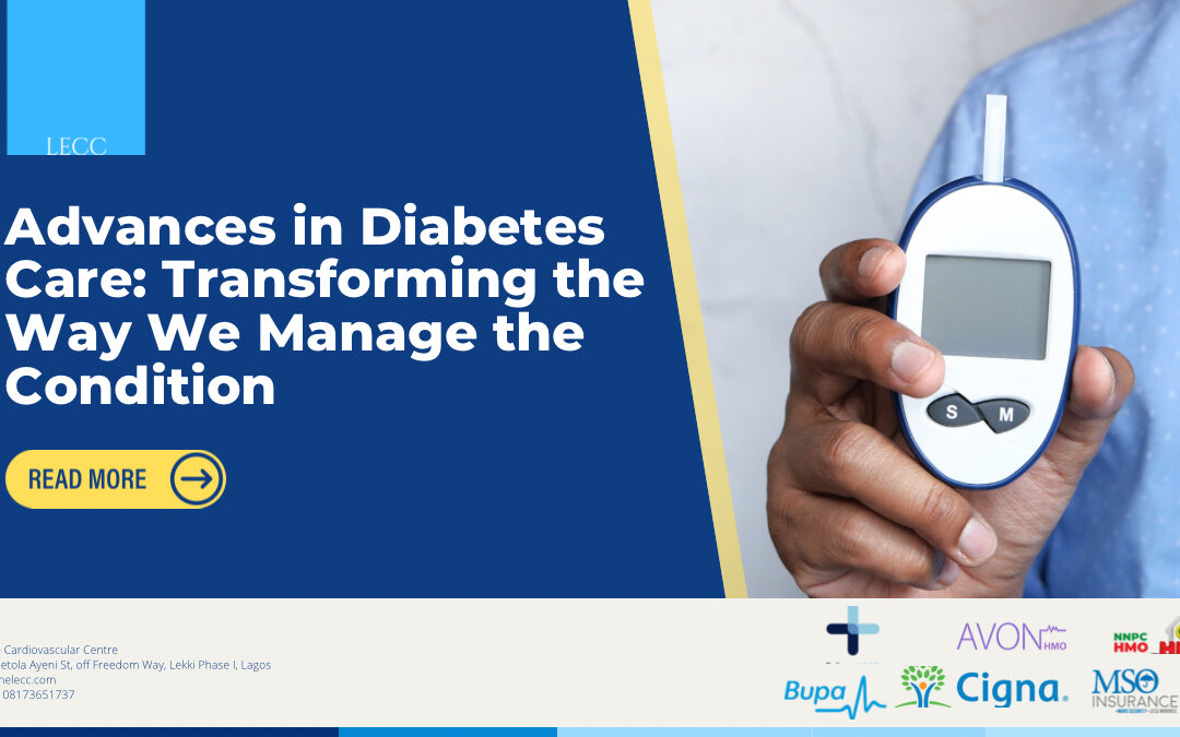 Advances in Diabetes Care: Transforming the Way We Manage the Conditionc
