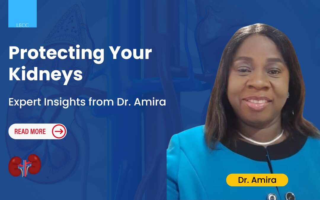 Protecting Your Kidneys: Expert Insights from Dr. Amira