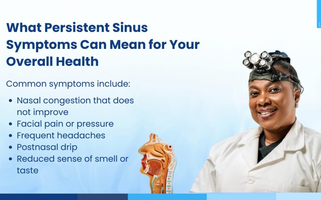 What Persistent Sinus Symptoms Can Mean for Your Overall Health